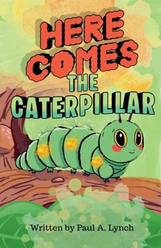 Paperback Here Comes the Caterpillar Book
