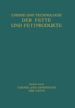 Paperback Chemie Und Gewinnung Der Fette [German] Book