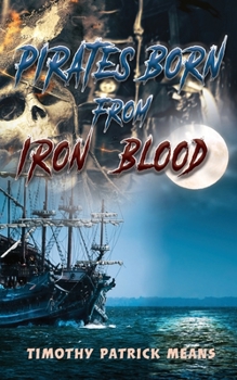Paperback Pirates Born from Iron and Blood Book