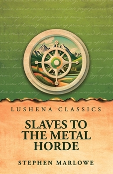 Paperback Slaves to the Metal Horde Book