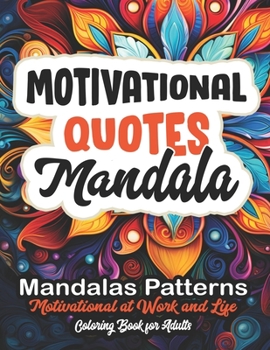 Paperback Motivate & Relax: Quotes Coloring Book: Find Calmness & Creativity: Large Print 8.5 x 11 inches Book