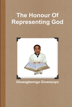 Paperback The Honour Of Representing God Book