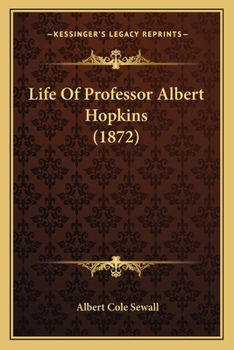 Paperback Life Of Professor Albert Hopkins (1872) Book