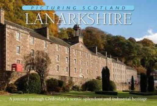 Hardcover Lanarkshire (Picturing Scotland) Book