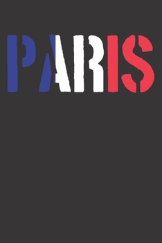 Notebook: Paris College Ruled 6x9 120 Pages