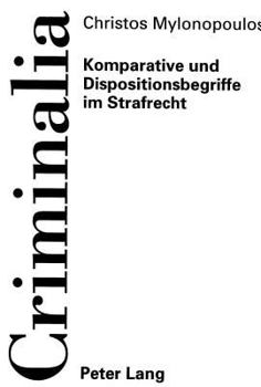 Paperback Komparative Und Dispositionsbegriffe Im Strafrecht [German] Book