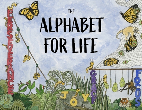Paperback The Alphabet For Life Book
