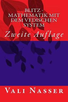 Paperback Blitz - Mathematik mit dem Vedischen System: Zweite Auflage [German] Book