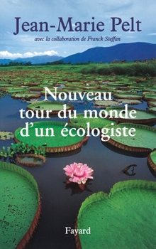 Paperback Nouveau Tour Du Monde d'Un Ecologiste [French] Book