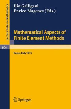 Paperback Mathematical Aspects of Finite Element Methods: Proceedings of the Conference Held in Rome, December 10 - 12, 1975 Book