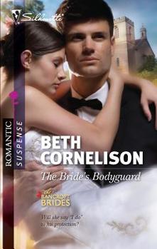 The Bride's Bodyguard - Book #2 of the Bancroft Brides
