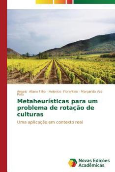 Paperback Metaheurísticas para um problema de rotação de culturas [Portuguese] Book