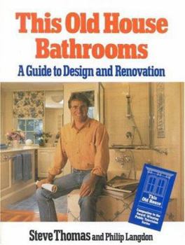 Paperback This Old House Bathrooms: A Guide to Design and Renovation Book