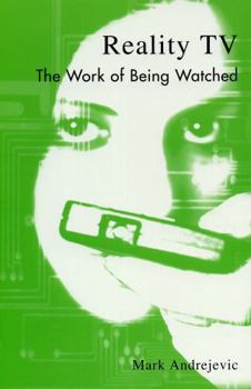 Paperback Reality TV: The Work of Being Watched Book