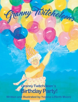 Paperback Granny Twitcholeen's Birthday Party Book