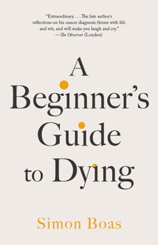 Paperback A Beginner's Guide to Dying Book
