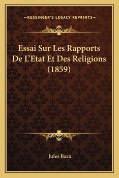 Paperback Essai Sur Les Rapports De L'Etat Et Des Religions (1859) [French] Book