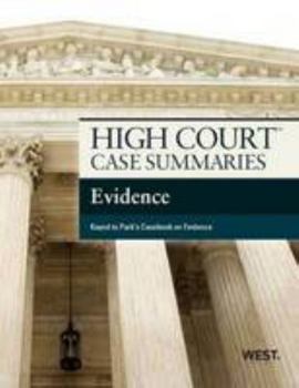 High Court Case Summaries on Evidence, Keyed to Park, 12th