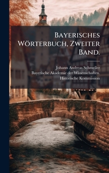 Hardcover Bayerisches Wörterbuch, Zweiter Band. [German] Book