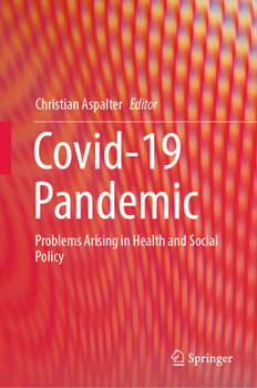 Hardcover Covid-19 Pandemic: Problems Arising in Health and Social Policy Book