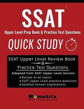 Paperback SSAT Upper Level Prep Book: Quick Study & Practice Test Questions Book