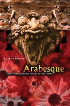 Paperback Arabesque: Gothic Stories and Retold Folktales on Gay Themes Book
