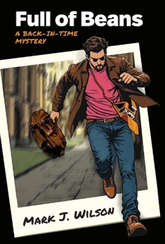 Hardcover Full of Beans: A Back-In-Time Mystery Book