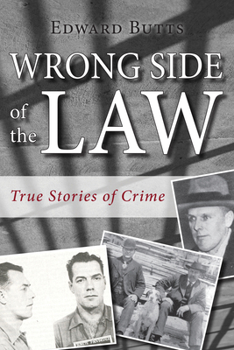 Paperback Wrong Side of the Law: True Stories of Crime Book