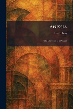 Paperback Anissia: The Life Story of a Peasant Book