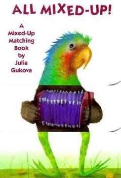 Hardcover All Mixed Up!: A Mixed-Up Matching Book