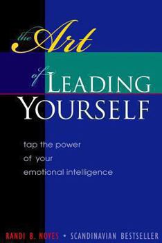 Paperback The Art of Leading Yourself: Tap the Power of your Emotional Intelligence Book