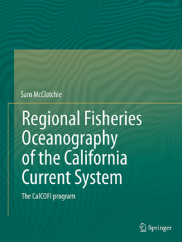 Paperback Regional Fisheries Oceanography of the California Current System: The Calcofi Program Book