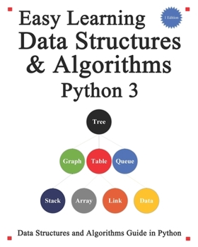 Paperback Easy Learning Data Structures & Algorithms Python 3: Data Structures and Algorithms Guide in Python Book