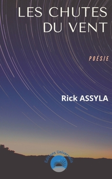 Les chutes du vent: Poésie