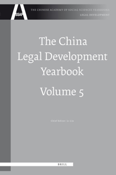 Hardcover The China Legal Development Yearbook, Volume 5 Book