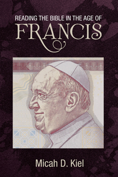 Paperback Reading the Bible in the Age of Francis Book