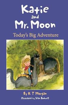 Paperback Katie and Mr Moon: Today's Big Adventure Book