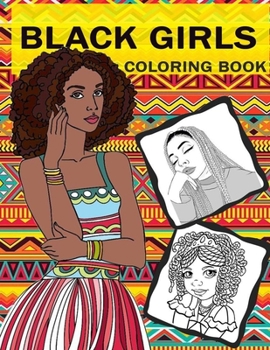 BLACK GIRLS: Coloring Book,Afro American African Dreads Black Women Stress free mind relaxation coloring page gifts for Black American Girls
