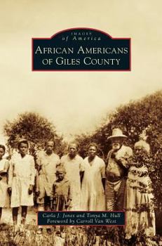 African Americans of Giles County - Book  of the Images of America: Tennessee