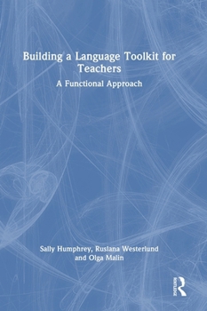 Hardcover Building a Language Toolkit for Teachers: A Functional Approach Book