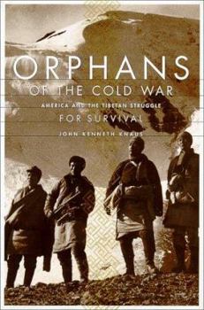 Hardcover Orphans of the Cold War: The United States, China, and the Tragedy of Modern Tibet Book