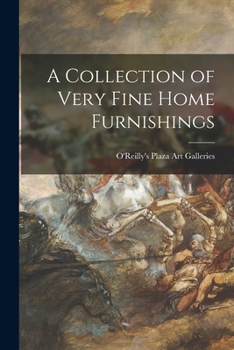 Paperback A Collection of Very Fine Home Furnishings Book