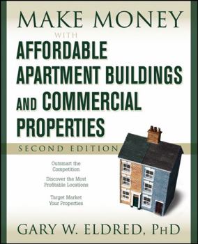Paperback Make Money with Affordable Apartment Buildings and Commercial Properties Book