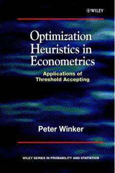 Hardcover Optimization Heuristics in Econometrics: Applications of Threshold Accepting Book