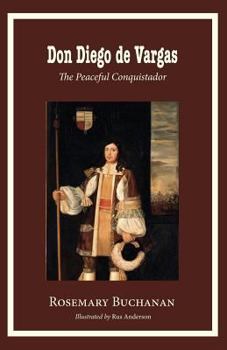 Paperback Don Diego de Vargas: The Peaceful Conquistador Book