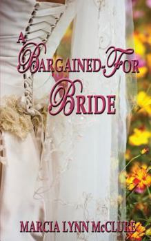 Paperback A Bargained-For Bride Book