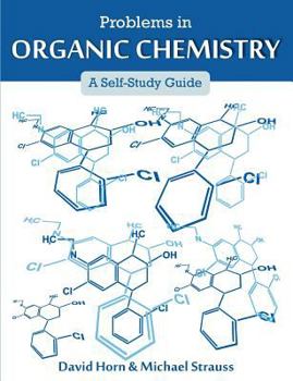 Paperback Problems in Organic Chemistry: A Self-Study Guide Book