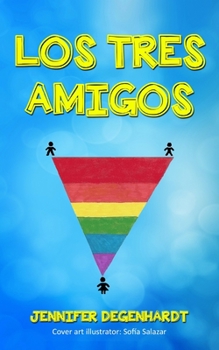 Paperback Los tres amigos [Spanish] Book