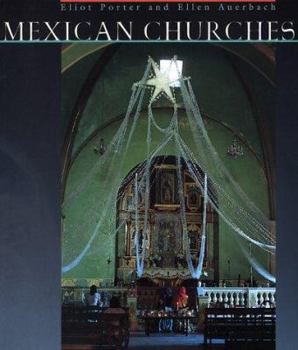 洋書 Eliot Porter Mexican Churches Mexican Churches book by Eliot Porter