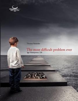 Paperback The most difficult problem ever: Igo Hatsuyoron 120 Book